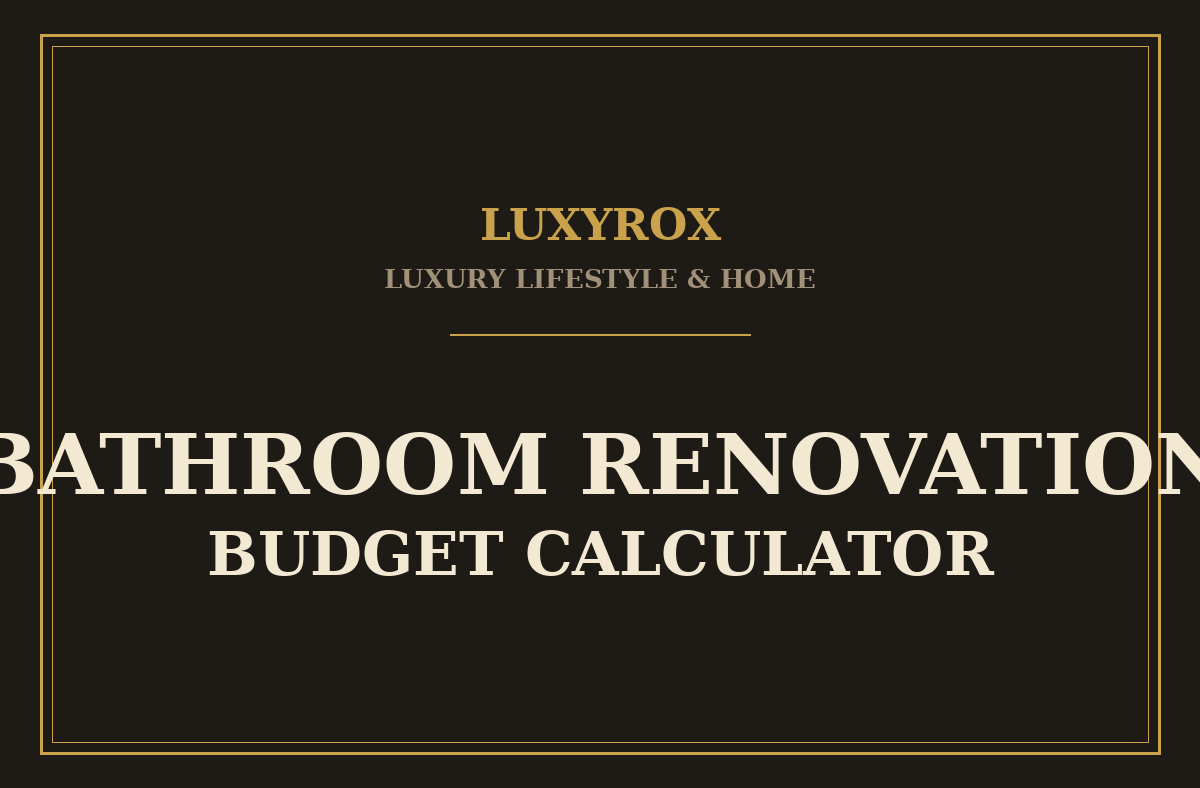 Bathroom Renovation Budget Calculator: Real 2026 Cost Ranges