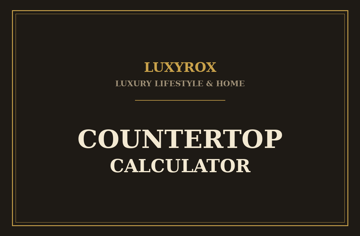 Countertop Calculator: Size Your Counters and Compare Stone Costs